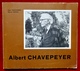 Albert CHAVEPEYER Par Jean Fauconnier Et Marcel Nihoul - Châtelet - Bélgica