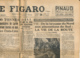 LE FIGARO, N° 815, 26 Avril 1947, Elections, C.G.T., Côte D'Ivoire, Insurrection à Madagascar, Grève Chez Renault... - Autres & Non Classés