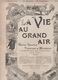 LA VIE AU GRAND AIR 18 03 1900 - YACHT LE POURQUOI PAS ? CHARCOT - DAIMLER DECES - MONTE-CARLO - COURTELINE - - 1900 - 1949