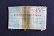 1 / Italie-1946 : Royaume / Biglietti - Credito Italino-150 Lire- Centocinquanta. Union Commercianti Di Roma, 5.3.1976 - 100 Lire