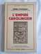 L'empire Carolingien D'henri Fichtenau | Payot / Bibliothèque Historique - Historia