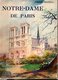 NOTRE - DAME  DE PARIS Livre De PIERRE DESPRAS ( 1939 ) - Histoire