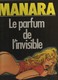 BD  EROTIQUE           MANARA         LE PARFUM DE L INVISIBLE - Manara