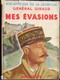 Bibliothèque De La Jeunesse - Mes évasions - Général Giraud - ( 1950 ) . - Bibliothèque De La Jeunesse