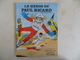 (B.D. Michel Vaillant, Publicité Circuit Paul RICARD - 1972/73) - Le Héros Du Paul Ricard, Par Jean Graton....voir Scans - Autres & Non Classés