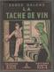 SCOUTISME SIGNE DE PISTE 1ERE EDITION DE 1947, LA TACHE DE VIN DE SERGE DALENS - ILLUSTRATIONS DE PIERRE JOUBERT - RARE - Scoutisme