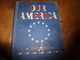 1947 OUR AMERICA : The Story Of Our Country * How It Grew From Little Colonies To A Great Nation - 1900-1949