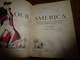 1947 OUR AMERICA : The Story Of Our Country * How It Grew From Little Colonies To A Great Nation - 1900-1949