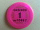 Jeton De 1. CASINOS DU FOREZ. N° De Série 1388 - Casino