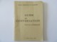 Guide Conversation Franco-allemand (dictionnaire) - 1ère édition Février 1968 - TBE - Dictionnaires