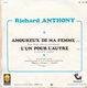 RICHARD ANTHONY– 45T – Amoureux De Ma Femme - Disco, Pop