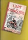 MOTO "L'ART De CONDUIRE" Moto-Revue Année 50 160 Pages + Couverture Format 14 X 21 Cm - Motos