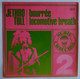 DISQUE 45T JETHRO TULL BOUREE LOCOMOTIVE BREATH  Série Chouchou  Cha 111 - Rock