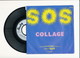 COLLAGE  " SOS " Disque BARCLAY 1979  TRES BON ETAT - Rock