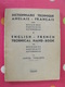 Dictionnaire Technique Anglais-français (mécanique, électricité, Automobile). Marcel Thuilliette. OCIA 1945 - Dictionnaires