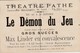 Carte Publicité , Gent , Théatre Pathé , Rue Des Champs , 34 , Gand : Le Démon Du Jeu - MAX LINDER En Convalescence - Théâtre