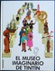 Hergé - El Museo Imaginario De Tintin - Juventud - ( 1990 ) . Album Cartonné ( En Espagnol ) . - Tintin