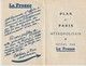 PLAN DE PARIS - MÉTROPOLITAIN - OFFERT PAR LA PRESSE - EDITIONS ERKA - - Europe