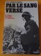 LIVRE LEGION: PAR LE SANG VERSE LA LEGION ETRANGERE EN INDOCHINE DE PAUL BONNECARRERE  EDITION FAYARD DE 1968 ,459 PAGES - Français