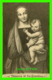 RELIGIONS - MADONNA OF THE GRANDUGA - TRAVEL IN 1913 - - Vierge Marie & Madones