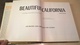 BEAUTIFUL CALIFORNIA - A SunsetPictorial By The Editors Of Sunset Booksand Sunset Magazine (1969) 288 Illustrated Pages - Geografia