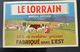 ANCIENNE ETIQUETTE LE LORRAIN FABRIQUE DE L'EST ANTIQUE CHEESE LABEL VACHE VILLAGE CLOCHER COW 50% DE MATIERES GRASSES - Cheese