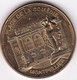 PL 2) 11 > Médaille Souvenir Ou Touristique > Montpellier  "Place De La Comédie" > Dia. 34 Mm - 2014