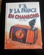 Musique, Y’a D’la France En Chansons, Préface Aznavour- Charles Trenet Transistor En Photo-partitions-- - Objets Dérivés