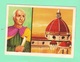 Figurine PANINI Bisvalida Serie UOMINI ILLUSTRI Nr. 130 Brunelleschi 1967 - Edizione Italiana