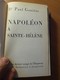 Dr Ganière-Napoléon à Sainte-Hélène-Le Dernier Voyage De L'empereur-1er Empire - 1901-1940