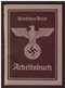 Deutsches Reich "Arbeitsbuch" Von 1940 Bestehend Aus 38 Seiten Und Mit Mehreren Eintragungen - Documentos