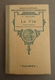 Encyclopédie Des Connaissances Agricoles - E. Chancrin  - Le Vin - - Encyclopédies