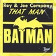 ROY & JOE COMPANY - That Man Batman - 45t - Disco, Pop