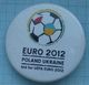 UKRAINE / Badge / POLAND / Pin. Football. Europe Championship. UEFA . EURO 2012. - Football