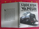 L'age D'or De La Traction Vapeur En France (1900-1950). Trains De Légende. Clive Lamming. Atlas 2005 + Poster - Spoorwegen En Trams