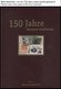 PHIL. LITERATUR Jubiläums-Edition 150 Jahre Deutsche Briefmarken, Band I-III, Mit Originalmarken Und Stempeln, Herausgeg - Philately And Postal History