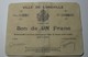 1914 - France - Bon De UN FRANC, Ville De Lunéville, 10 AOUT 1914, Série 20, N° 55 - Bons & Nécessité