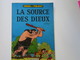 BD - JOHAN ET PIRLOUIT - La Source Des Dieux - Par Peyo - Broché Total -dupuis - Johan Et Pirlouit