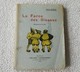 La Farce Des Oiseaux   ( Arthur Masson, édition De 1939 )   Dédicacé Par L'auteur - Livres Dédicacés
