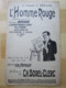 Ancienne PARTITION - " L'HOMME ROUGE  "  ChanSON DRAMATIQUE  De BERARD - Partitions Musicales Anciennes