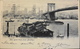 CPA. > Amérique > Etats-Unis > NY - New York > New York City > Le Pont De Brooklyn, Daté 1905 - TBE - Bridges & Tunnels