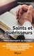 Saints Et Guérisseurs. Philippe Carrozza - Religion