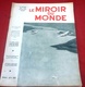 Le Miroir Du Monde N°175 Juillet 1933 Colette Henri Duvernois,Mme Segond Weber,Wallons Waterloo Flamands Dixmude - 1900 - 1949