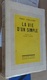 1947 - émile Guillaumin - La Vie D'un Simple - édition Définitive - 1901-1940