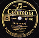 78 Trs - Columbia  DF 3142 - état TB - LUCIENNE DELYLE  PRINTEMPS - POUR LUI - 78 Rpm - Schellackplatten