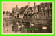 BRUGES, BELGIQUE - QUAI VERT ANIMÉE - MAISON DU PELICAN - ERN THILL - GROENE REI - - Brugge