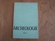 ARCHEOLOGIE 1985 -1 Régionalisme Belgique Fouilles Gallo Romaine Oudenaarde Donk Adelkerke Sinsin Fontaine Maaseik - Archéologie