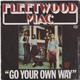 45T - FLEETWOOD MAC - GO YOUR OWN WAY/SILVER SPRINGS - Rock