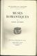 MUSES ROMANTIQUES LES MAITRES DE L'HISTOIRE Par MARCEL BOUTERON - ÉDITIONS D'HISTOIRE ET D'ART LIBRAIRIE PLON PARIS 1934 - 1901-1940