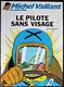 BD MICHEL VAILLANT - 2 - Le Pilote Sans Visage - Rééd. 2010 - Michel Vaillant